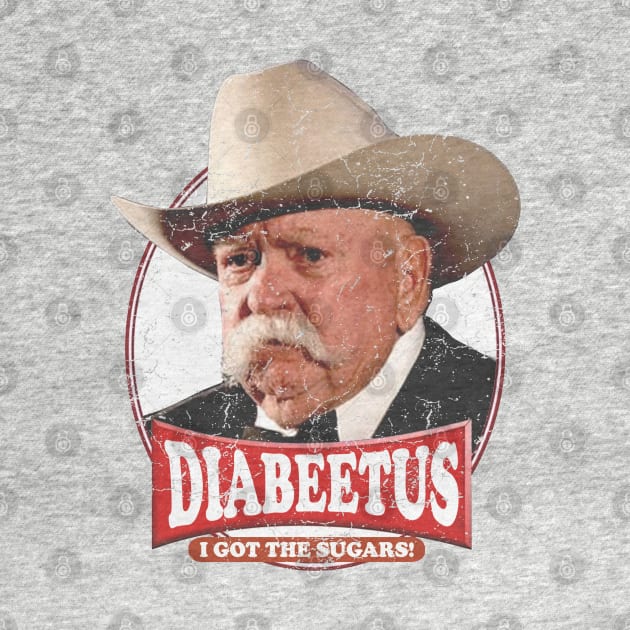 Retro Diabeetus I got the sugars / Wilford Brimley by BangbangKittee